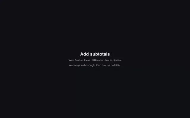 Opening frame of the Add subtotals walkthrough, naming it a concept Xero has not built.